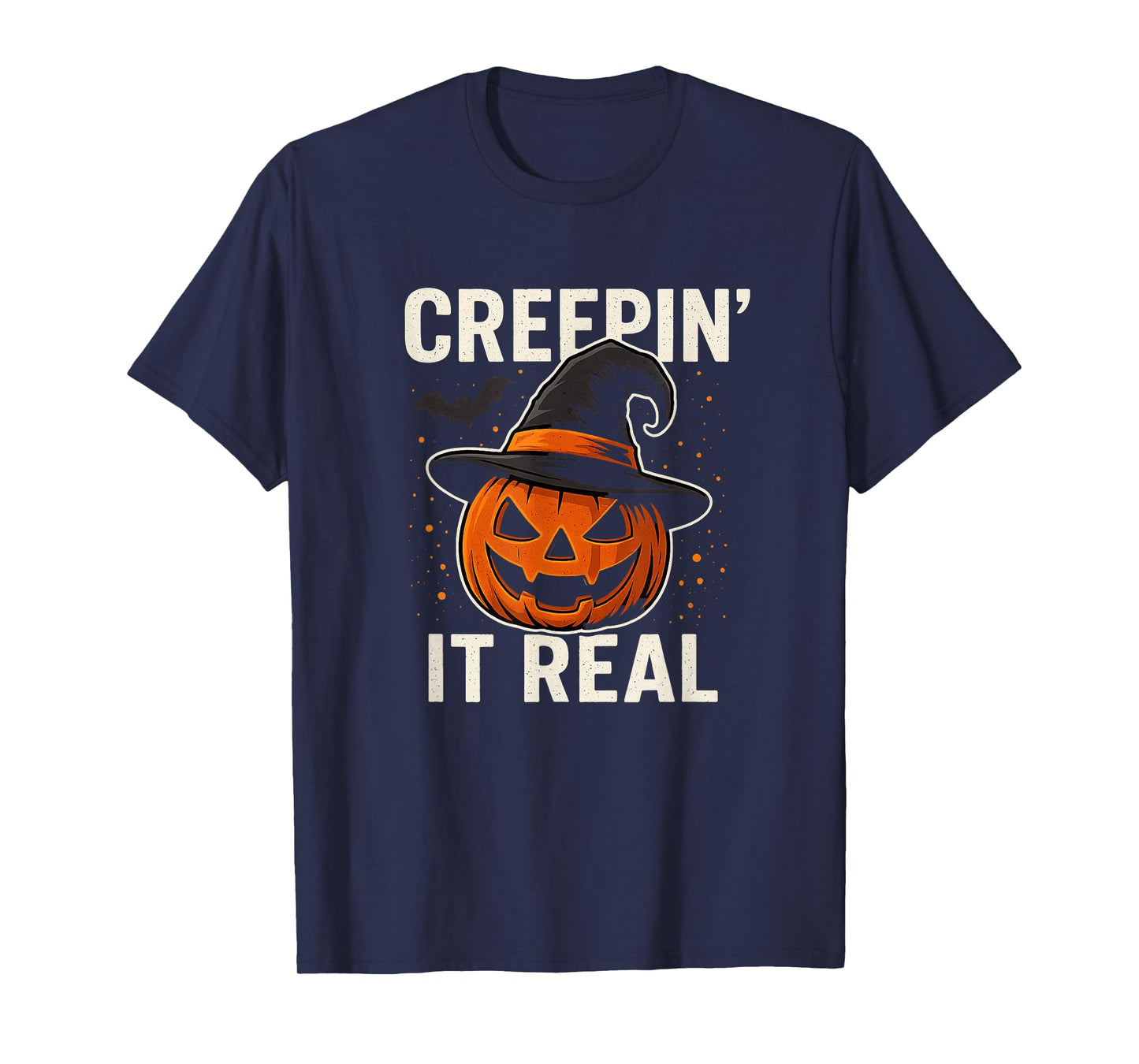 Creepin’ It Real Halloween Pumpkin Witch Hat Funny Spooky T-Shirt