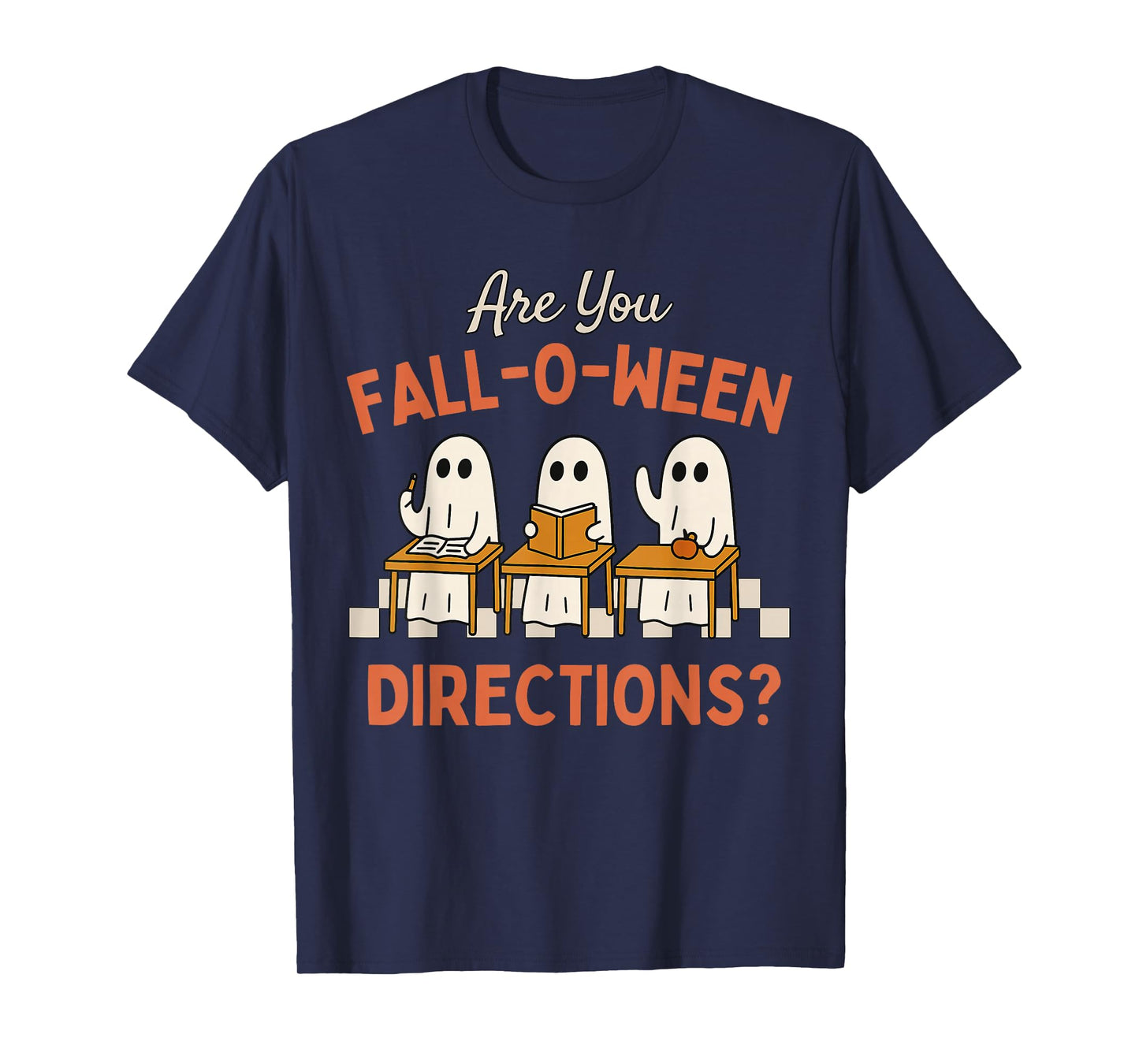 are You Fall O Ween Directions Teacher Halloween Ghost T-Shirt