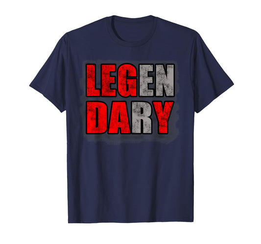 Leg Day Legendary Shirt Fitness Bodybuilding T-Shirt