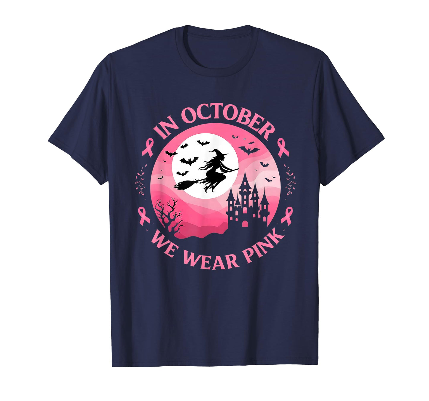 Breast Cancer Awareness in October We Wear Pink Witch T-Shirt