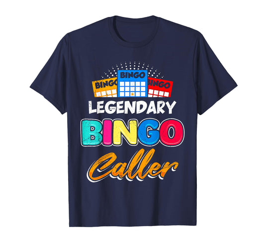 Bingo LEGENDARY BINGO CALLER Funny Bingo Fanatics T-Shirt