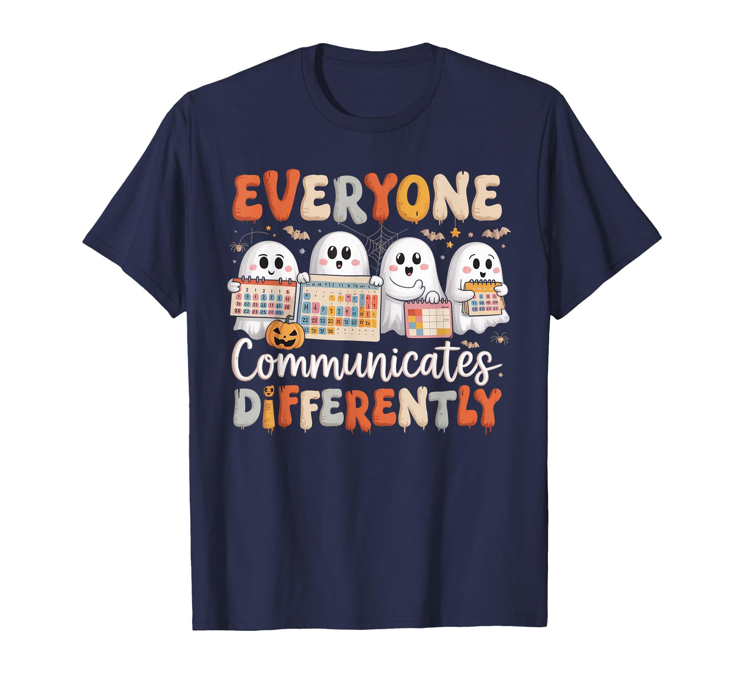 Everyone Communicates Differently Halloween SLP Sped Teacher T-Shirt
