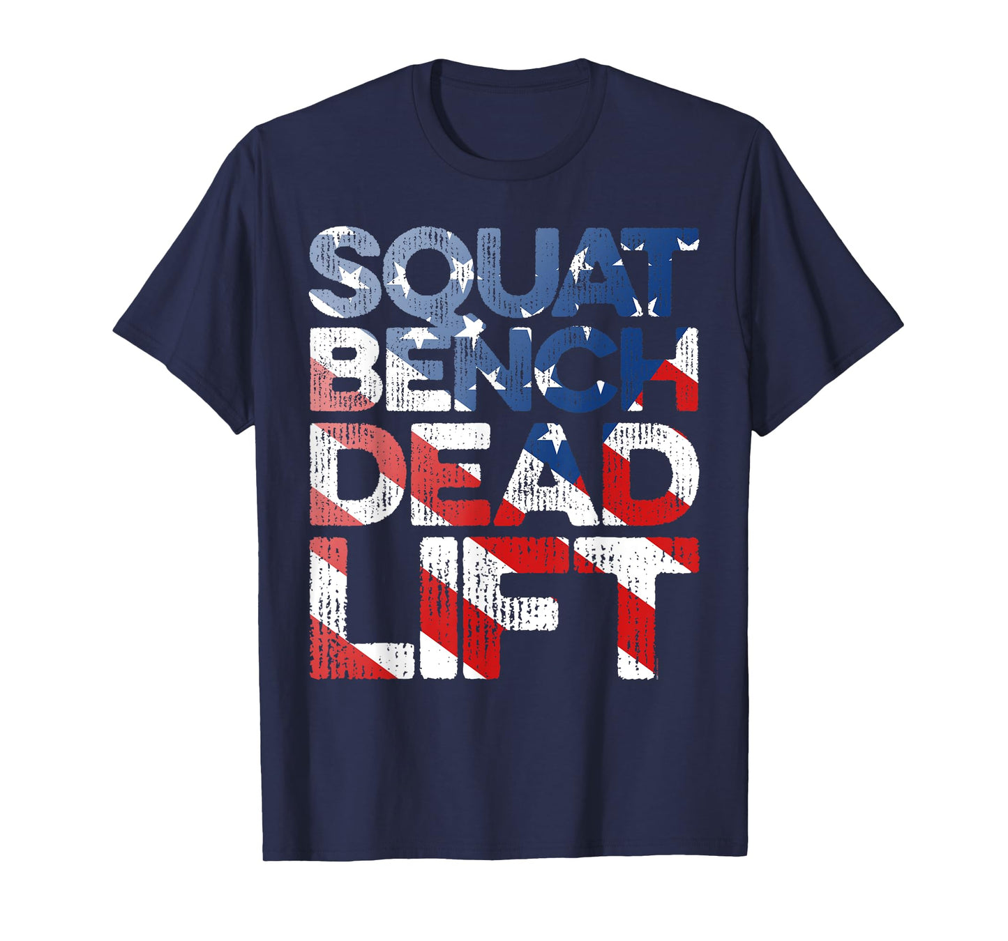USA FLAG Squat Bench Deadlift Shirt for Weight Training Gift T-Shirt
