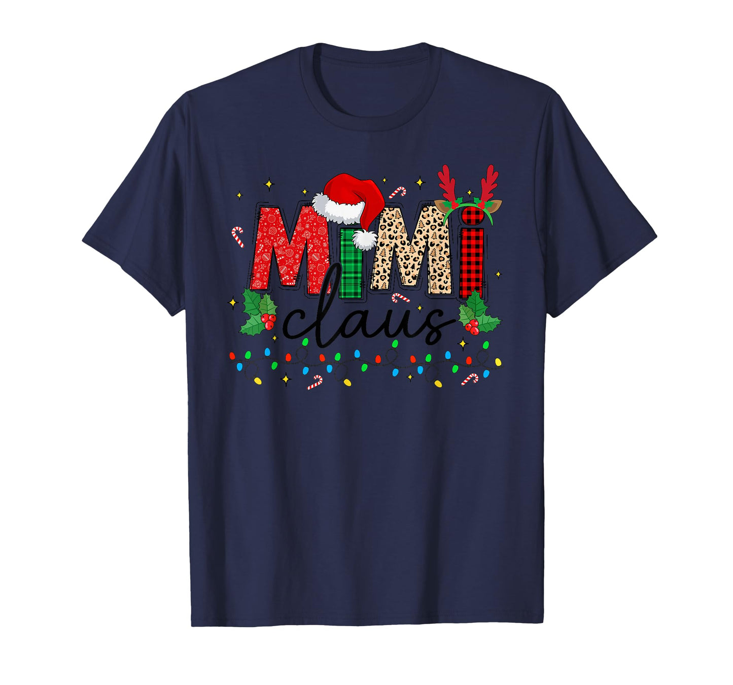 Mimi Claus Christmas Santa Hat Reindeer Grandma Grandkids T-Shirt