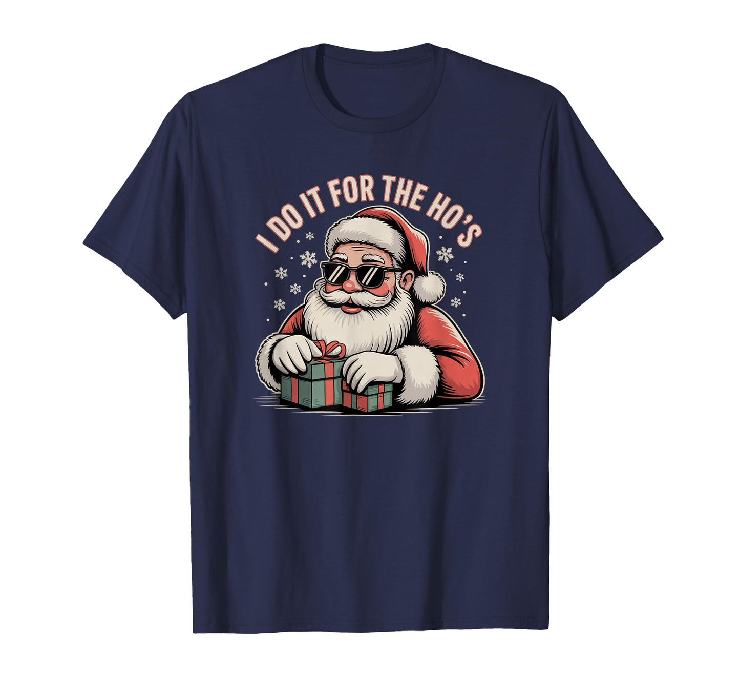 Fife Life Funny Santa I Do It for The Ho's Christmas Holiday T-Shirt