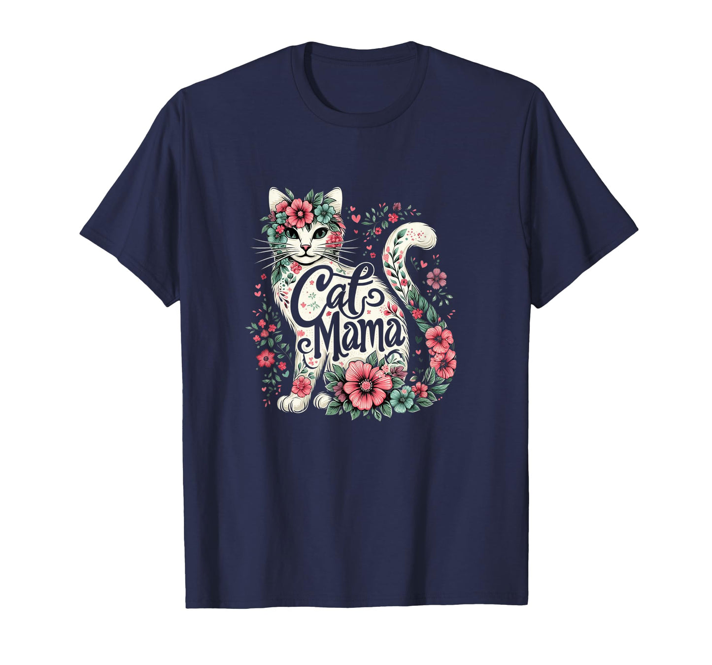 Cat Mama Cute Flower Cat Mother's Day Floral Cat Mom T-Shirt