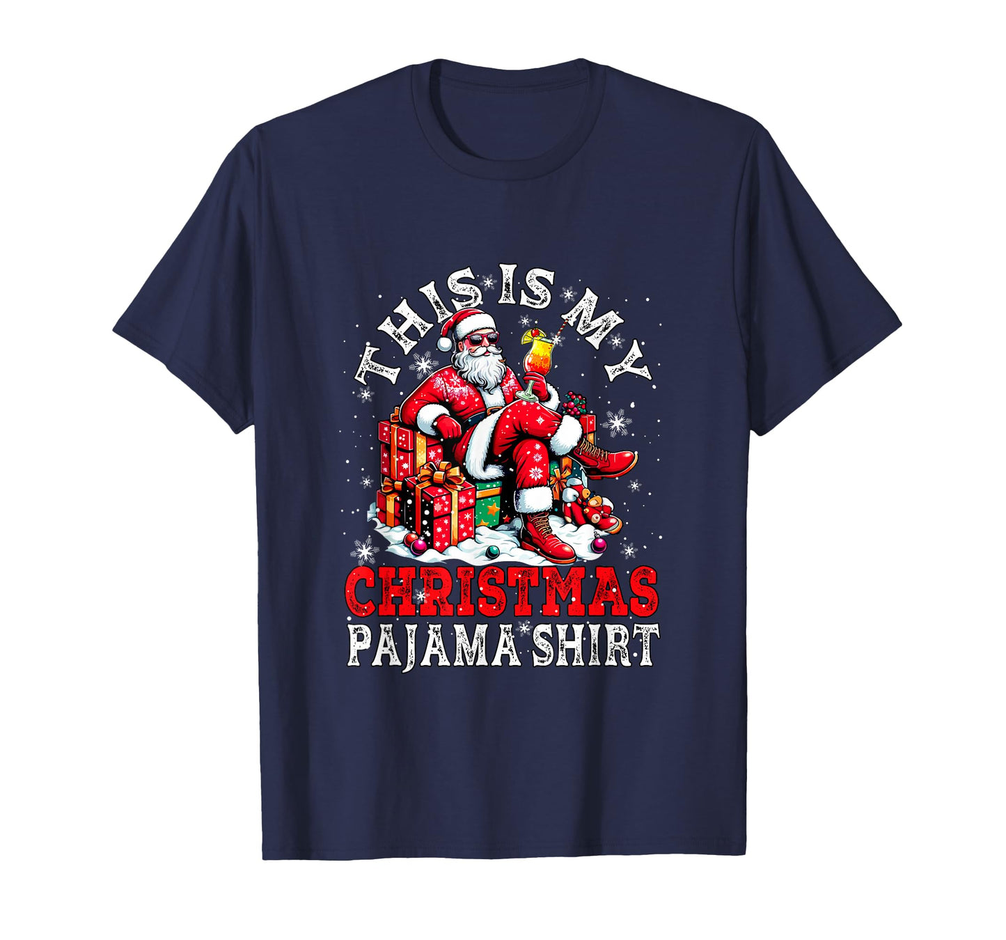 My Christmas Pajama Shirt Santa Sunglasses Drinking Cocktail T-Shirt