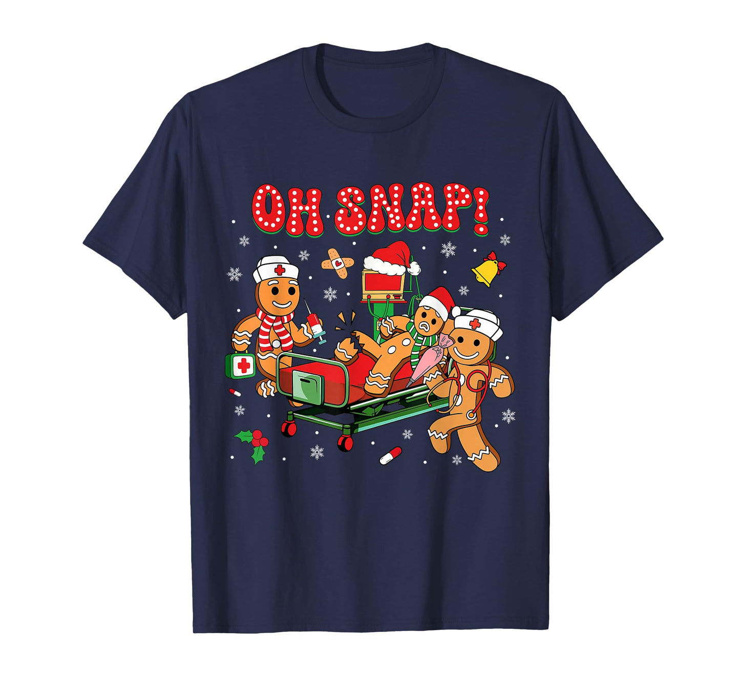 Gingerbread Man Cookie Ugly Sweater Oh Snap Christmas Nurse T-Shirt