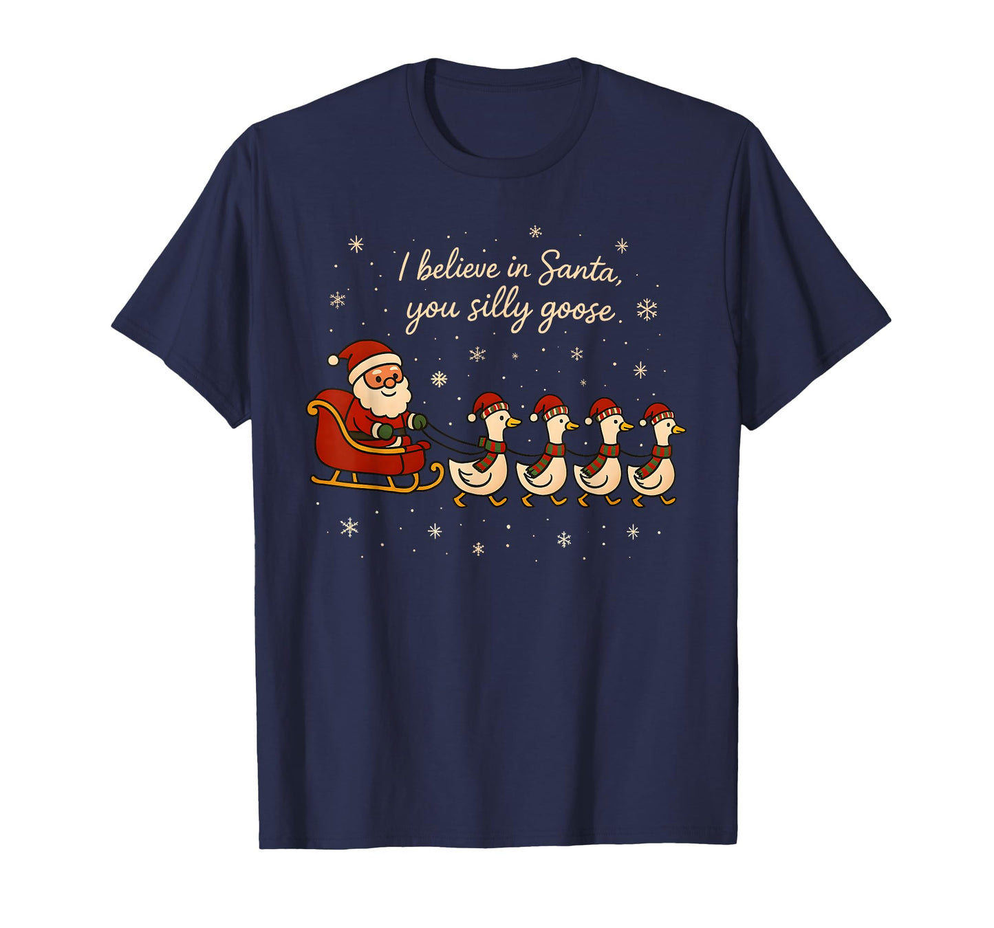 Goose Christmas, I Believe in Santa, Santa Clause Goose T-Shirt