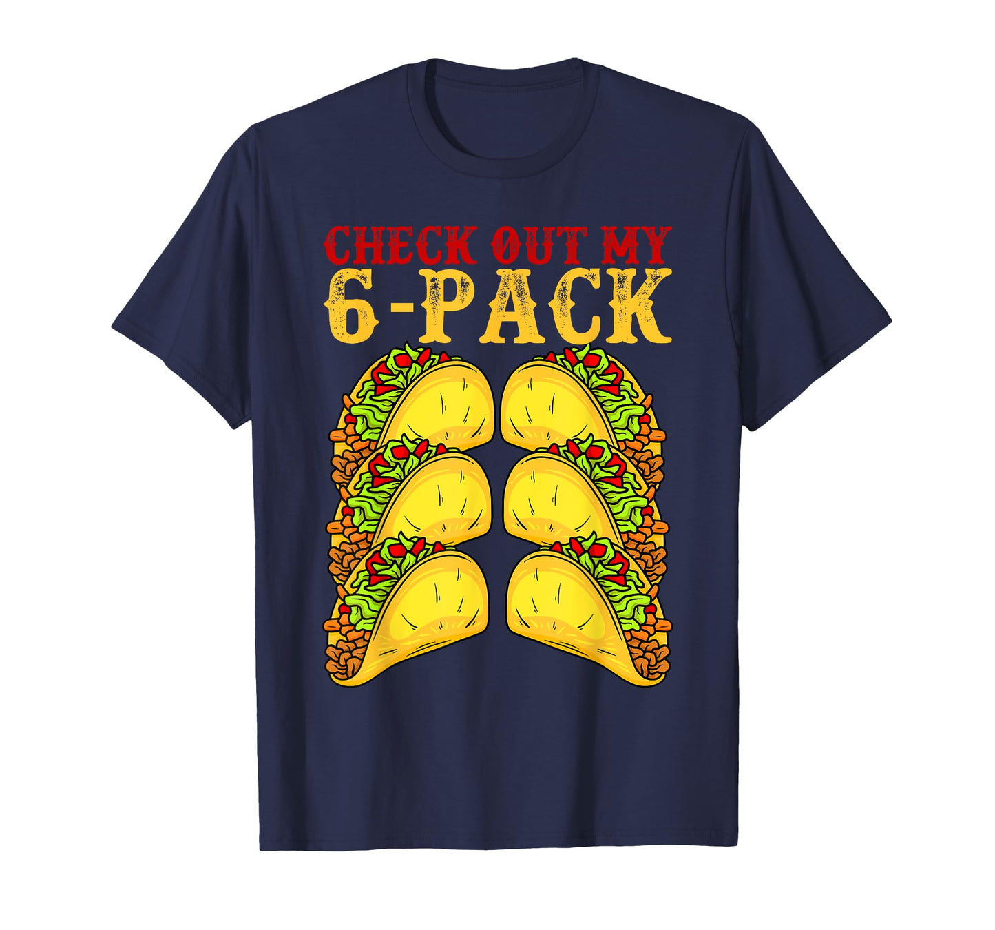 Cinco De Mayo Tacos Lover Gymnast - Check Out My 6 Pack T-Shirt