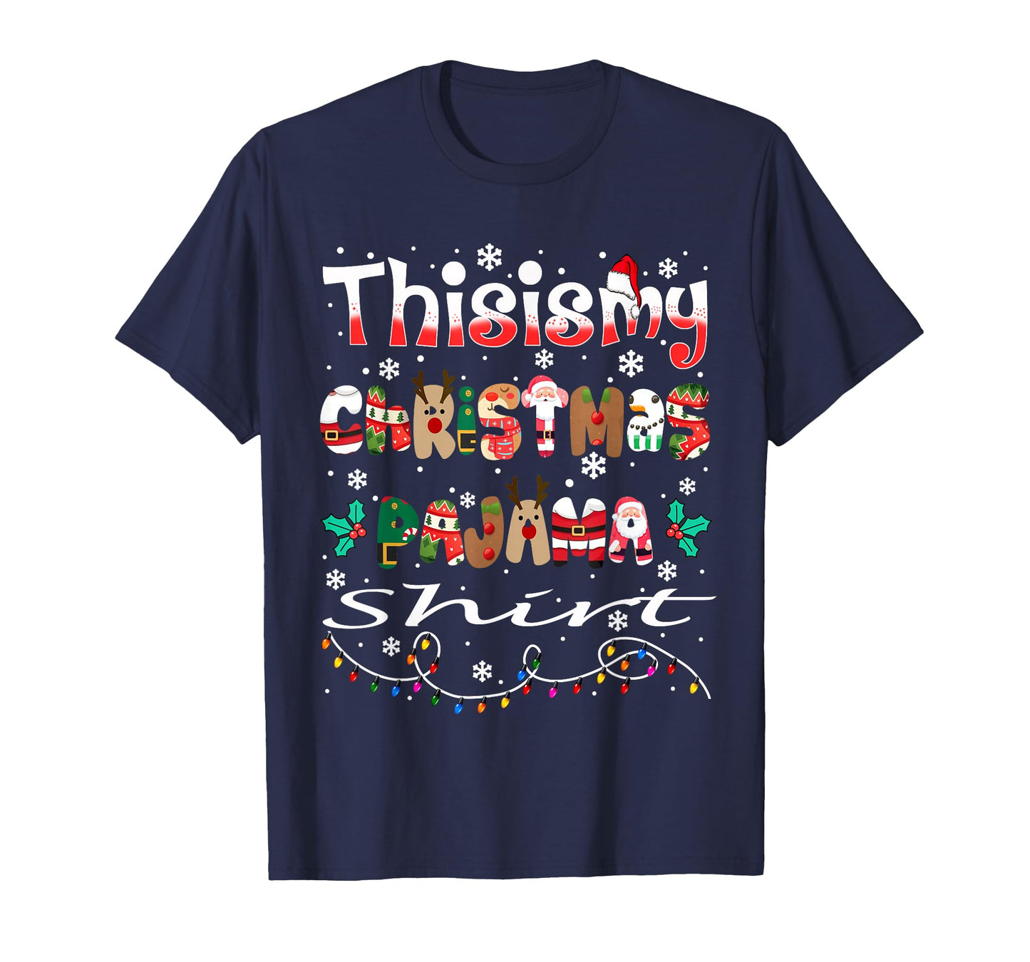 This is My Christmas Pajama Shirt Funny Xmas PJs Men Women T-Shirt