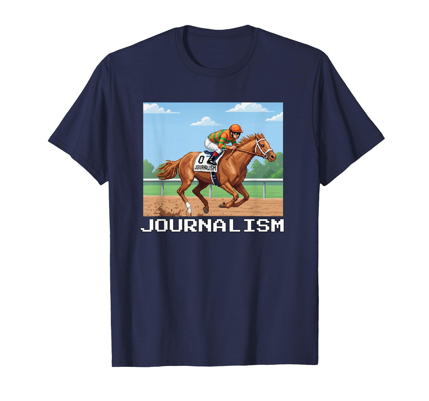 Journalism Horse, Horse Racing, Del Mar, Santa Anita, Horses T-Shirt