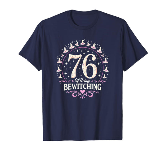 76th Birthday Gift: Bewitching Witch Hat Magic T-Shirt