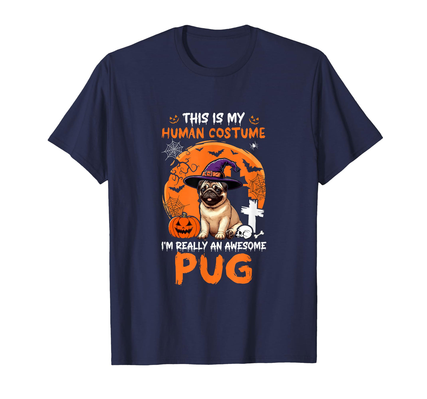 Human Costume Proud Awesome Pug Halloween Dog Owner Lover T-Shirt