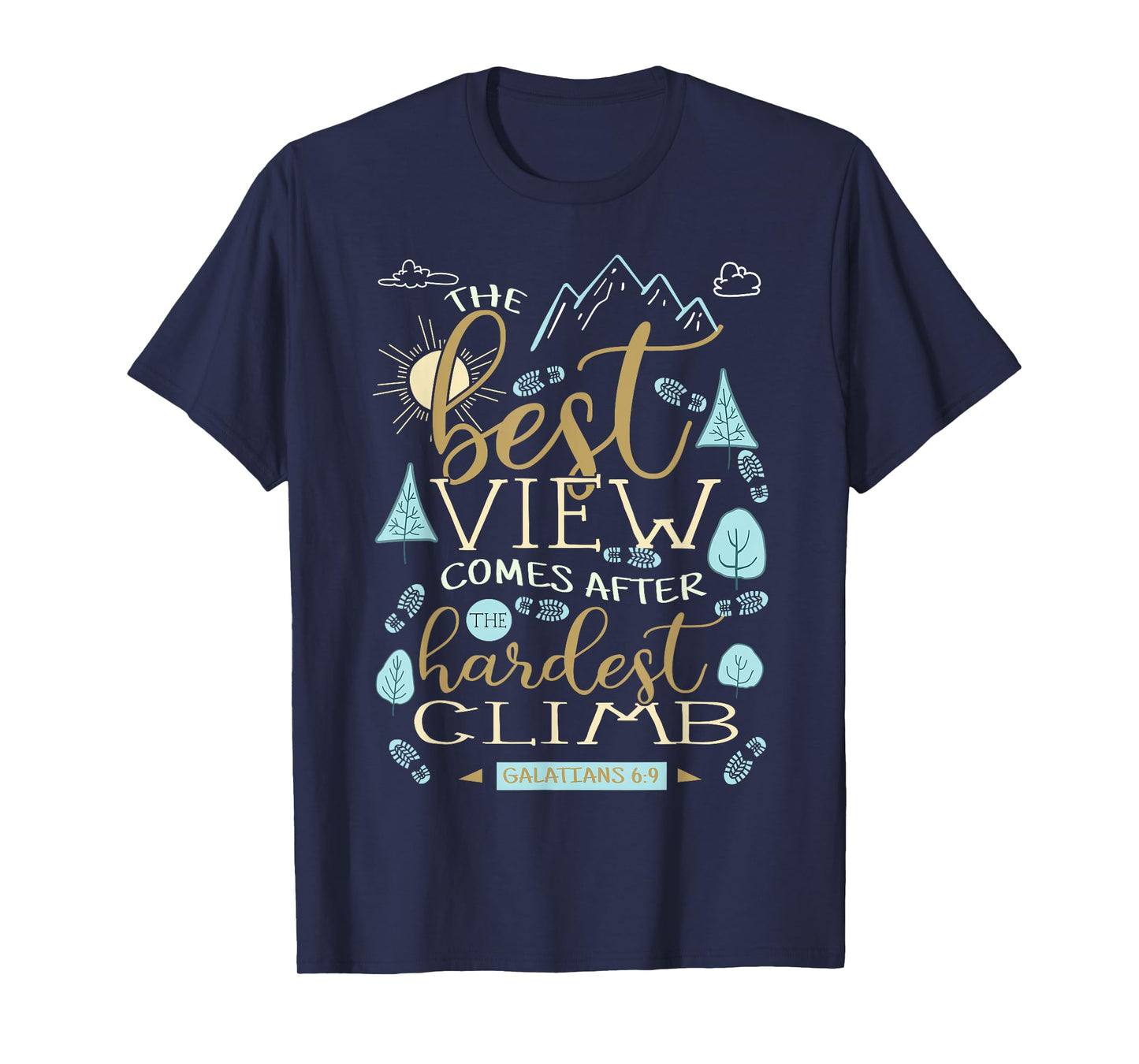 The Best View Comes After The Hardest Climb Shirt - Unisex-Adults, Black, Small, Short Sleeve, Cotton 80%, Polyester 20%, Funny T-Shirt