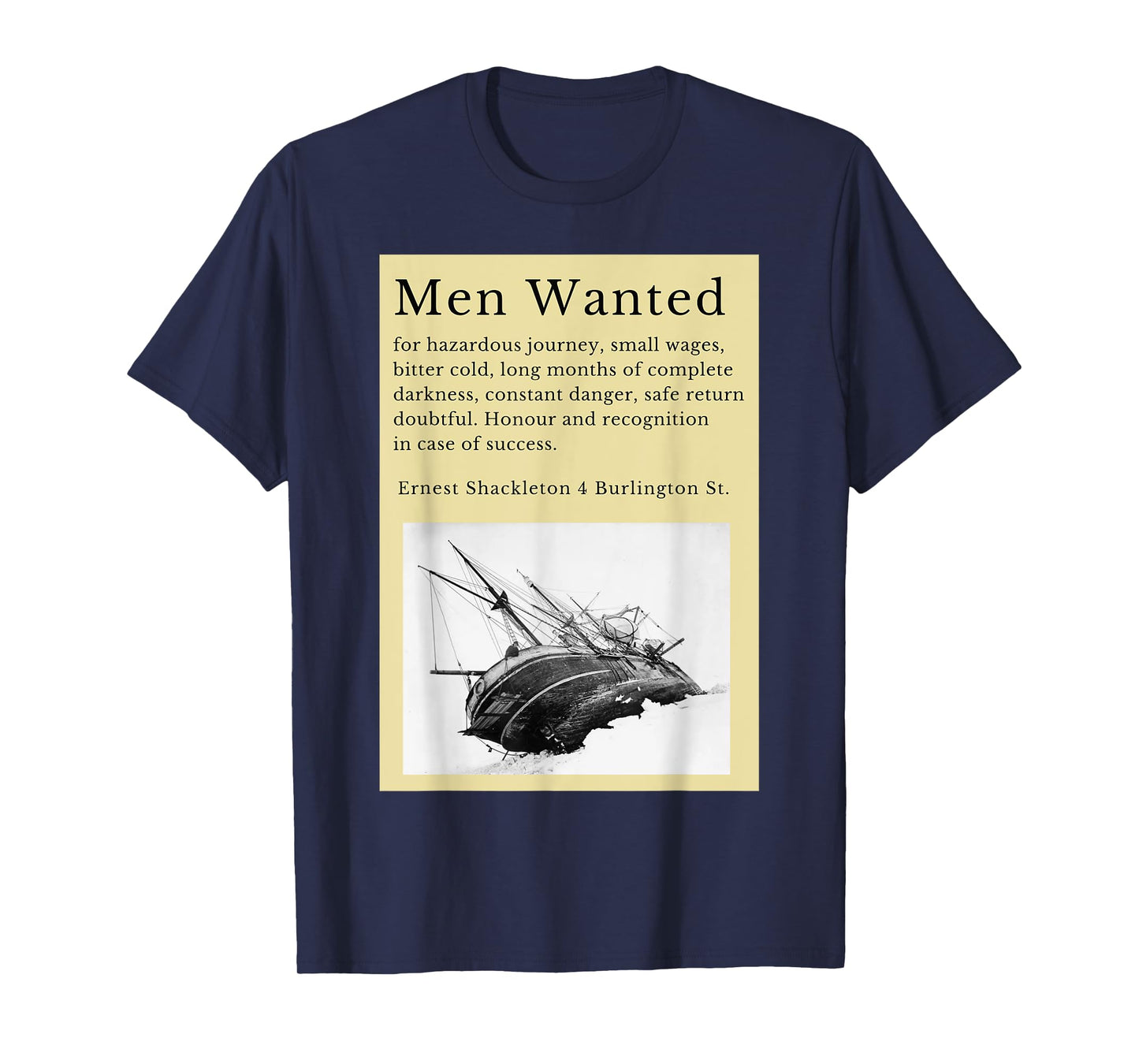 Ernest Shackleton expedition to Antarctica in the Endurance T-Shirt