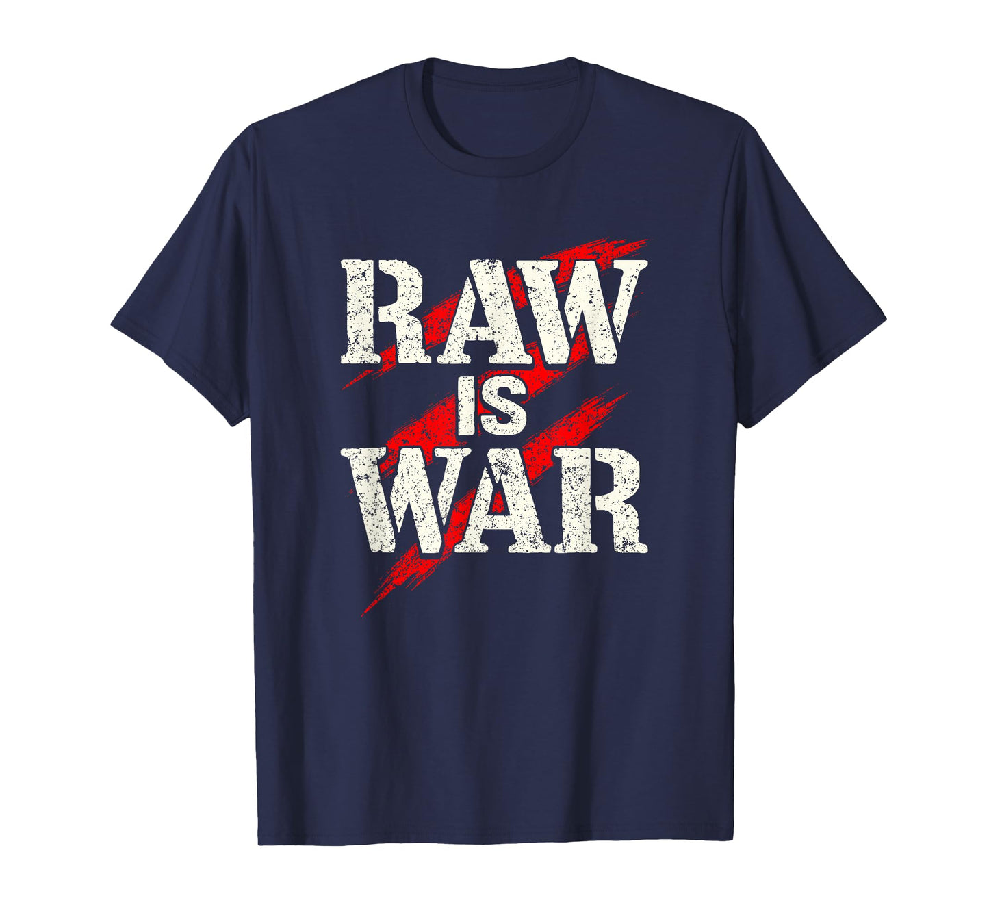 Raw is War Pro Wrestling Famous Vintage 90s Art T-Shirt