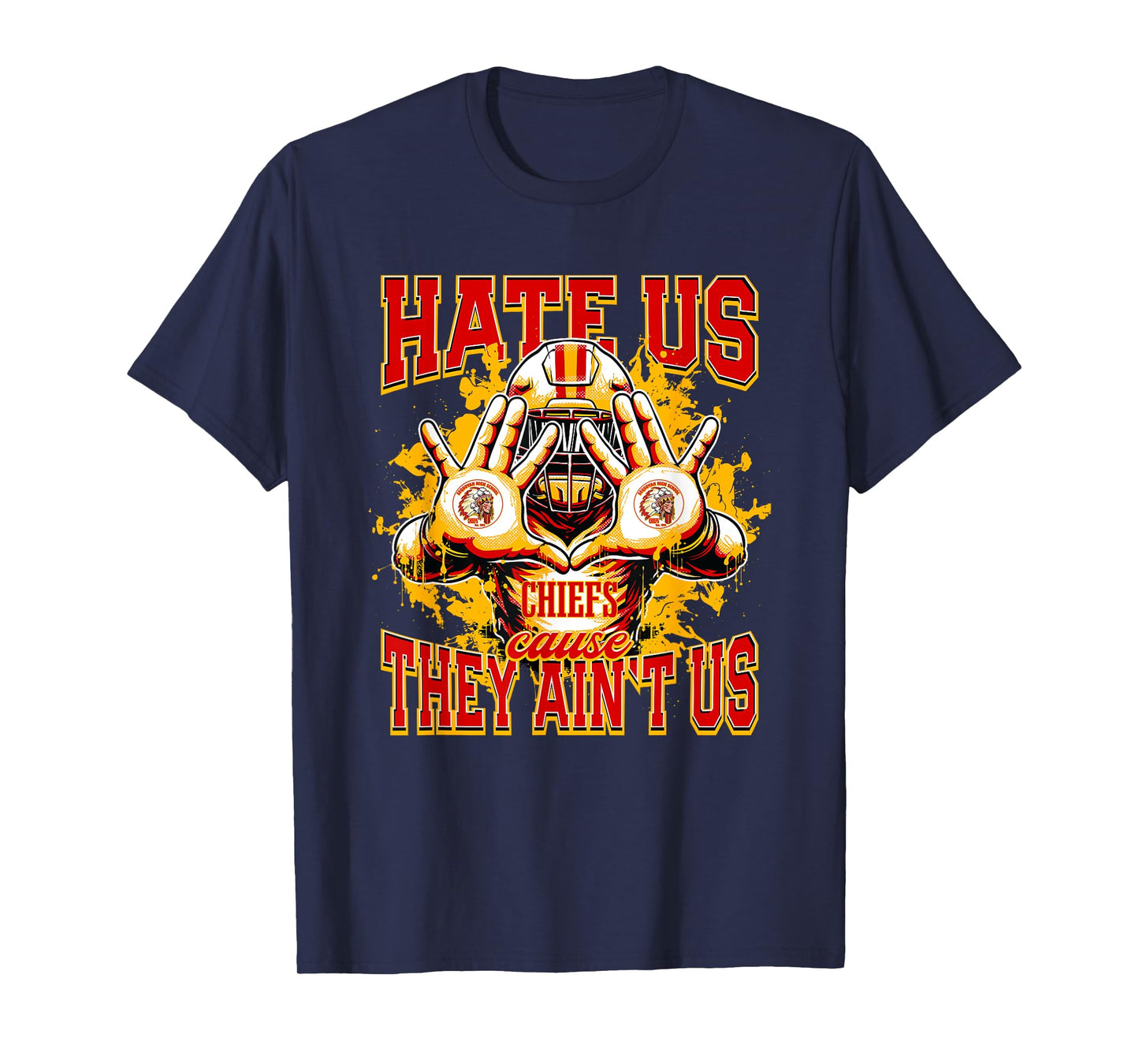 Sequoyah Chiefs Logo Hate Us Cause They Ain't HS T-Shirt