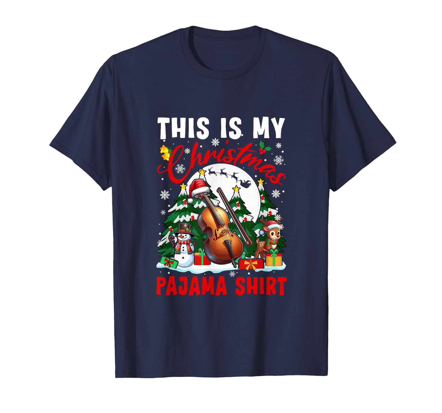 My Christmas Pajama Shirt Santa Cello Snowman Instrument T-Shirt