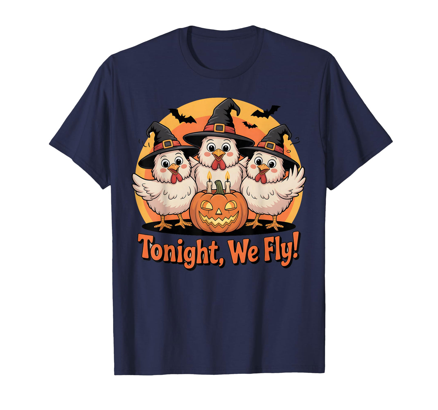 Funny Chicken Witches Tonight We Fly Halloween T-Shirt