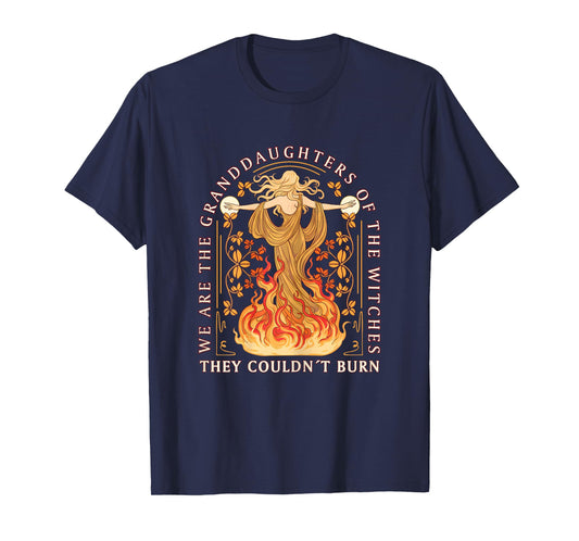 Feminism We are The Granddaughters of The Witches T-Shirt