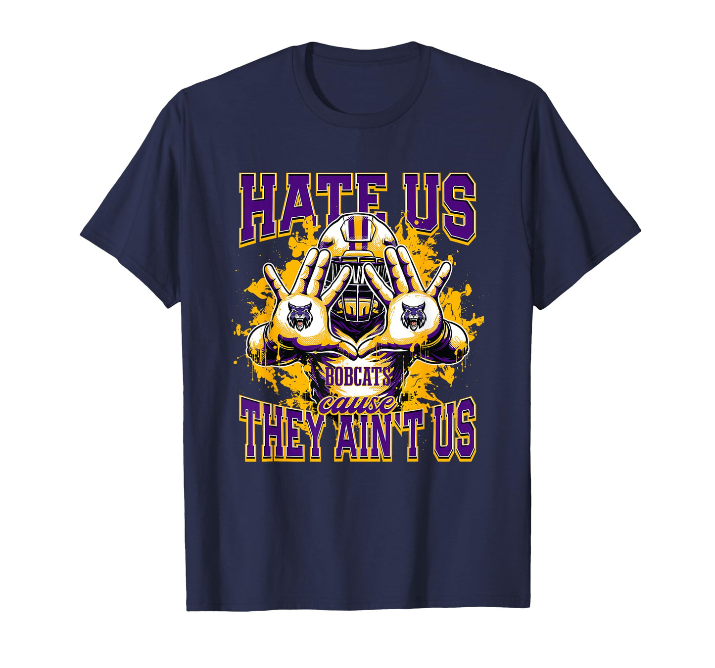 Hallsville Bobcats Logo Hate Us Cause They Ain't HS T-Shirt