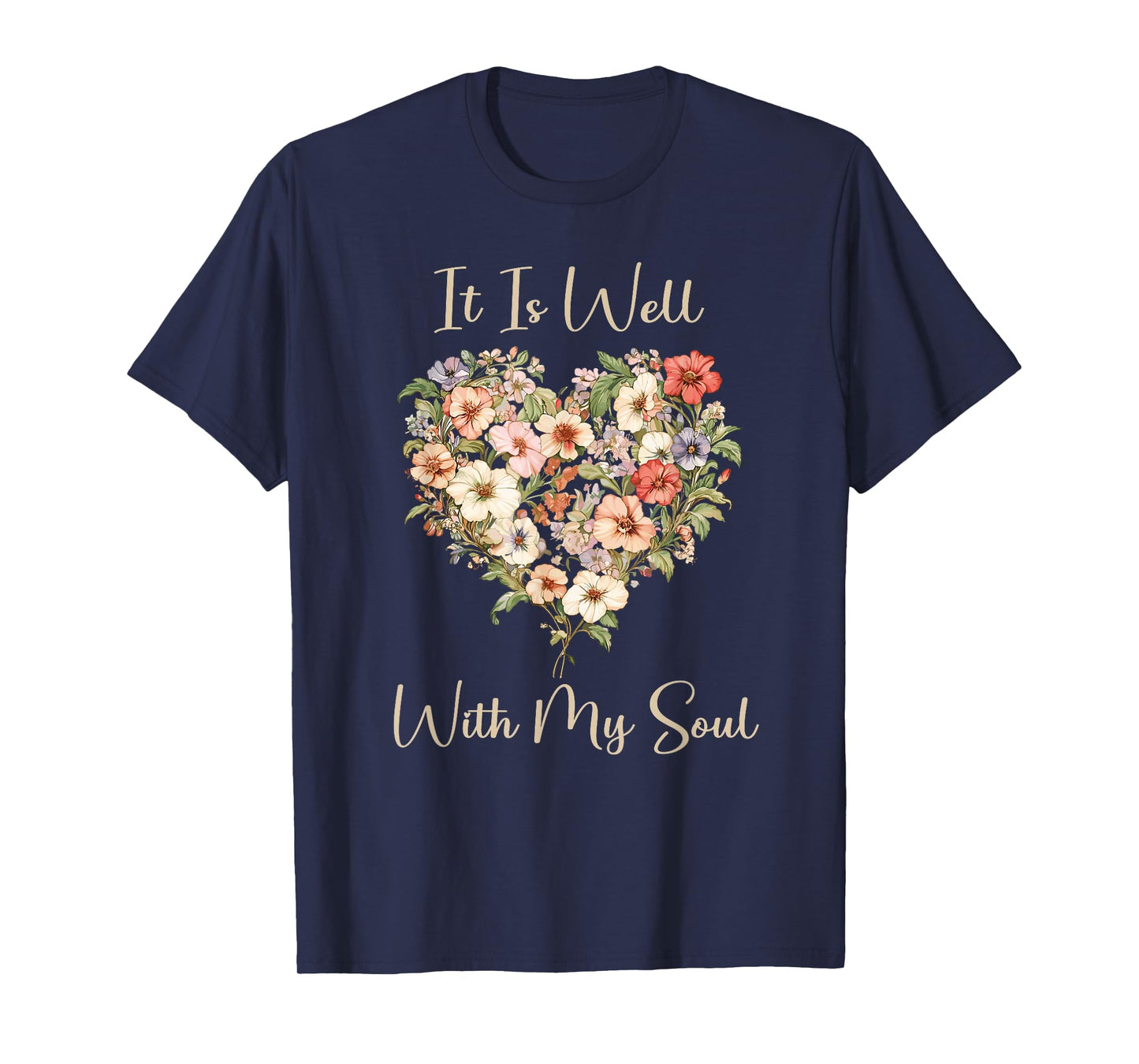 It Is Well With My Soul for Christian Woman T-Shirt