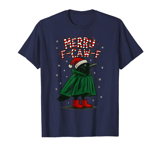 Merry Christmas F-Caw-F Crow Santa Black Bird Xmas Raven T-Shirt