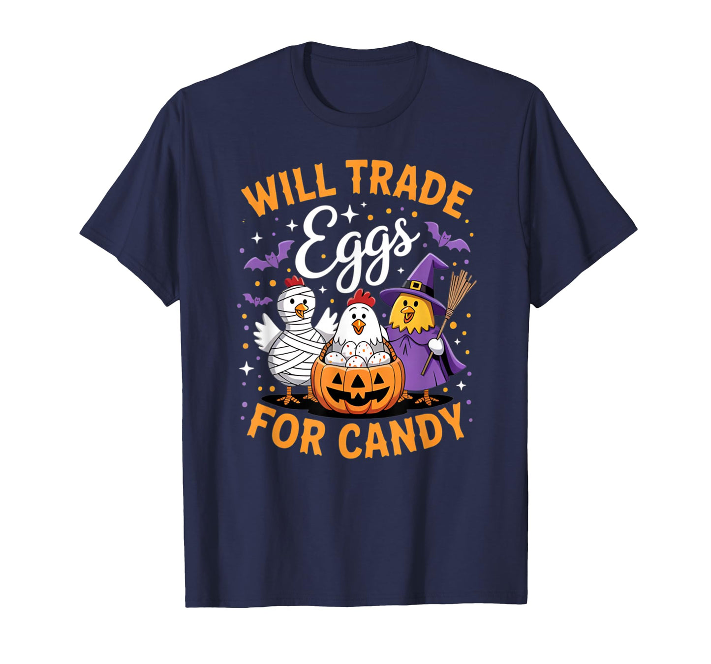 Farm Chicken Will Trade Eggs for Candy Witch Mummy Halloween T-Shirt