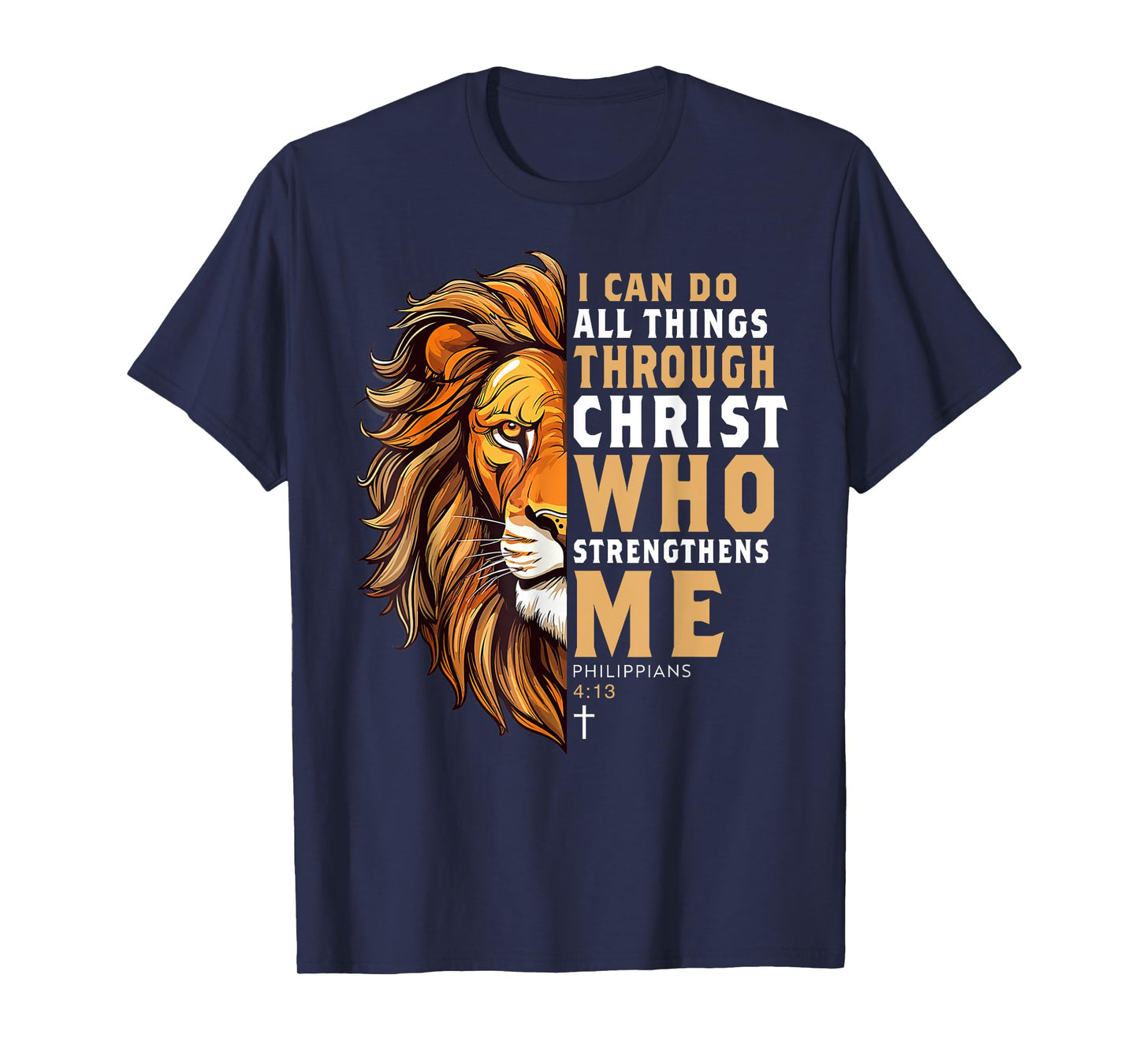 Christian I Can Do All Things Through Christ Lion T-Shirt