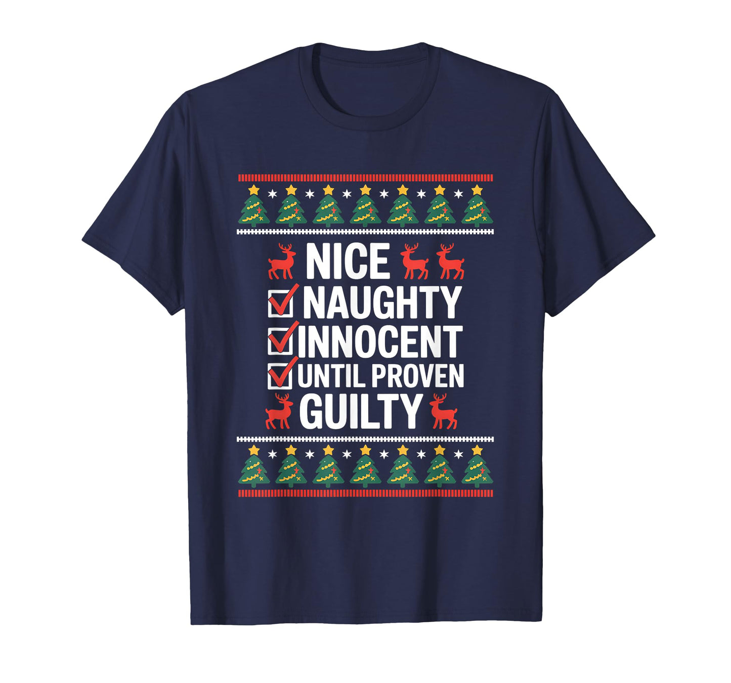 Nice Naughty Innocent Until Proven Guilty Christmas List T-Shirt
