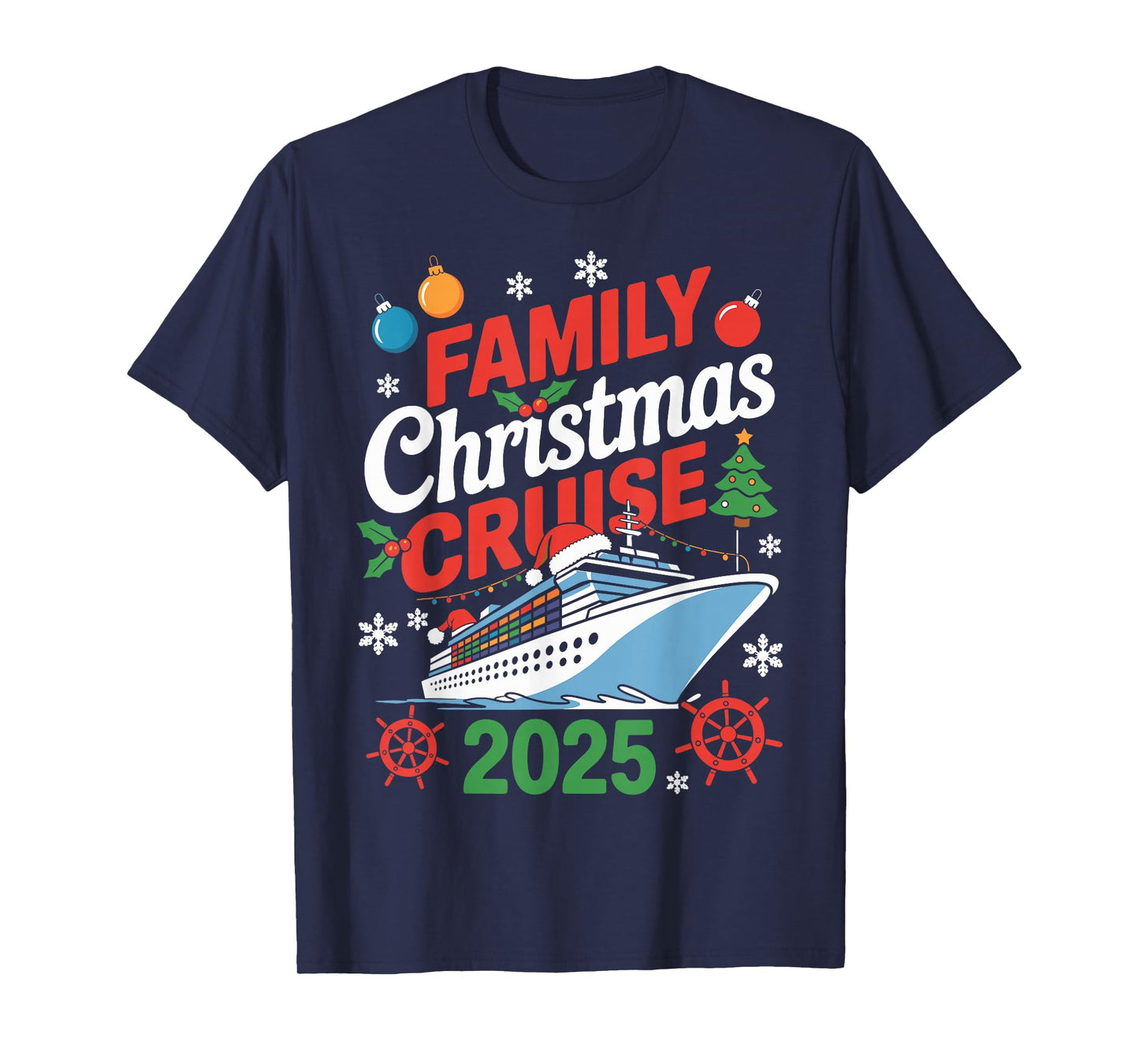 Family Christmas Cruise 2025 Holiday Vacations for Men Women T-Shirt