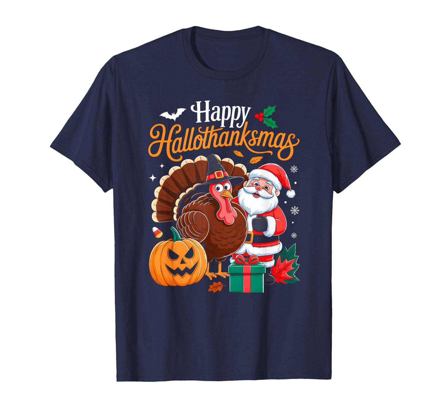 Happy Hallothanksmas Funny Halloween Thanksgiving Christmas T-Shirt
