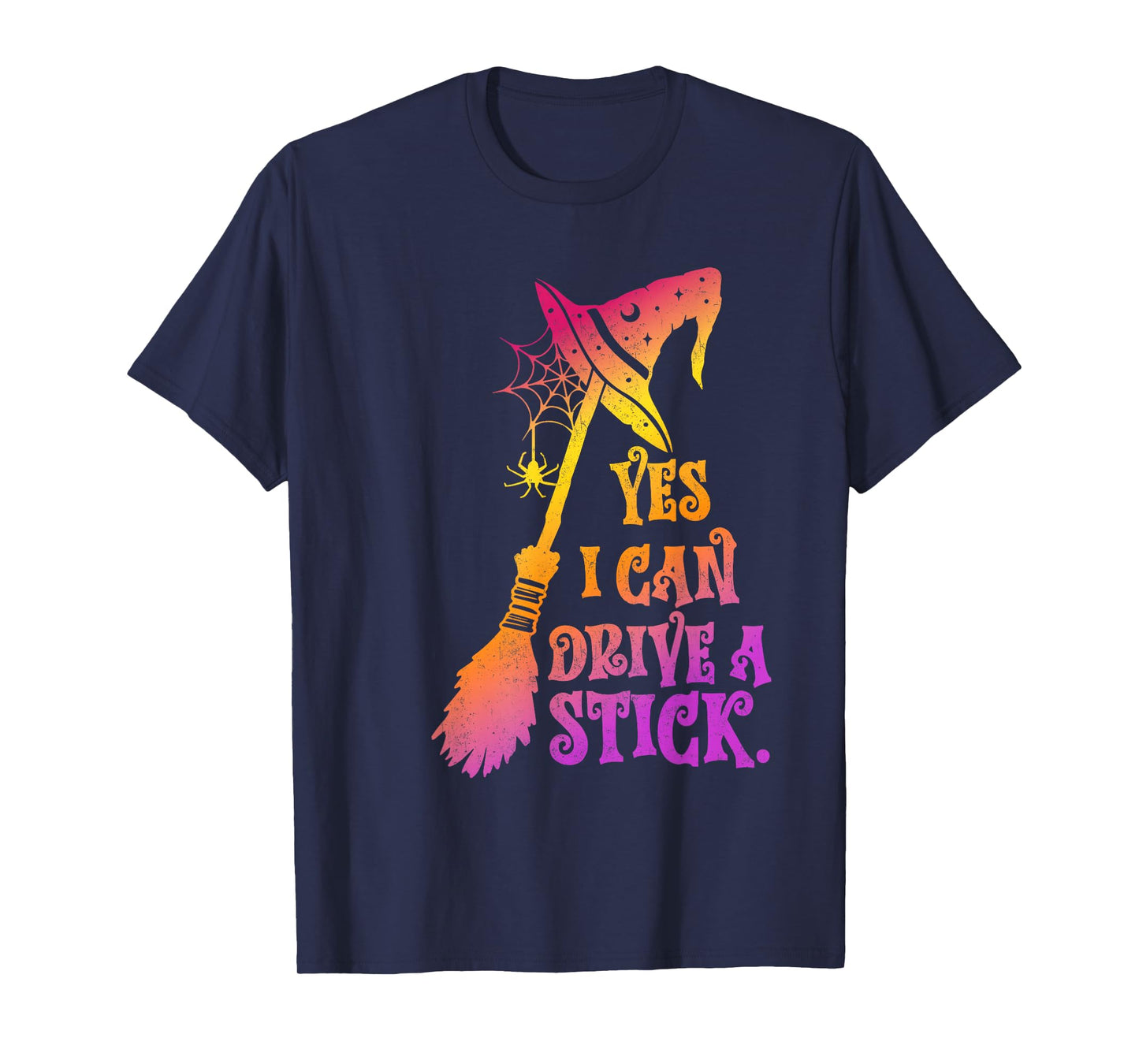 Funny Yes I Can Drive A Stick Halloween Witch T-Shirt