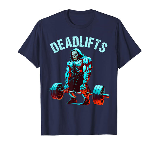 Deadlifts Gym Fitness Funny Workout T-Shirt