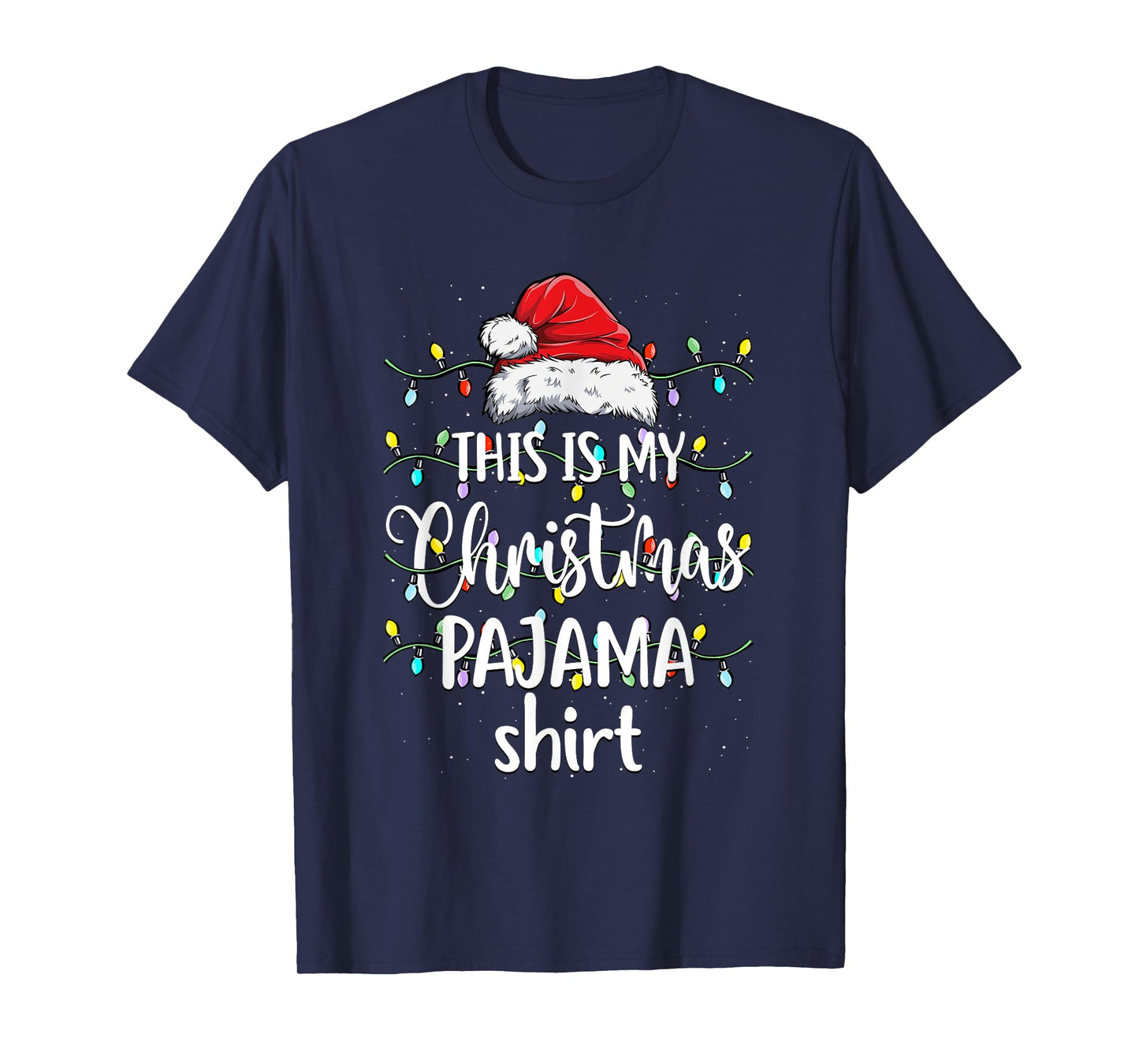 This is My Christmas Pajama Shirt Funny Xmas PJs Men Women T-Shirt