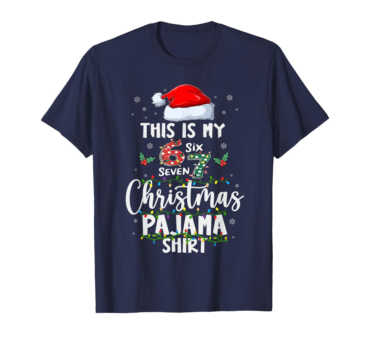 Funny 67 Christmas Pajamas Shirt Six Seven Meme Brainrot T-Shirt