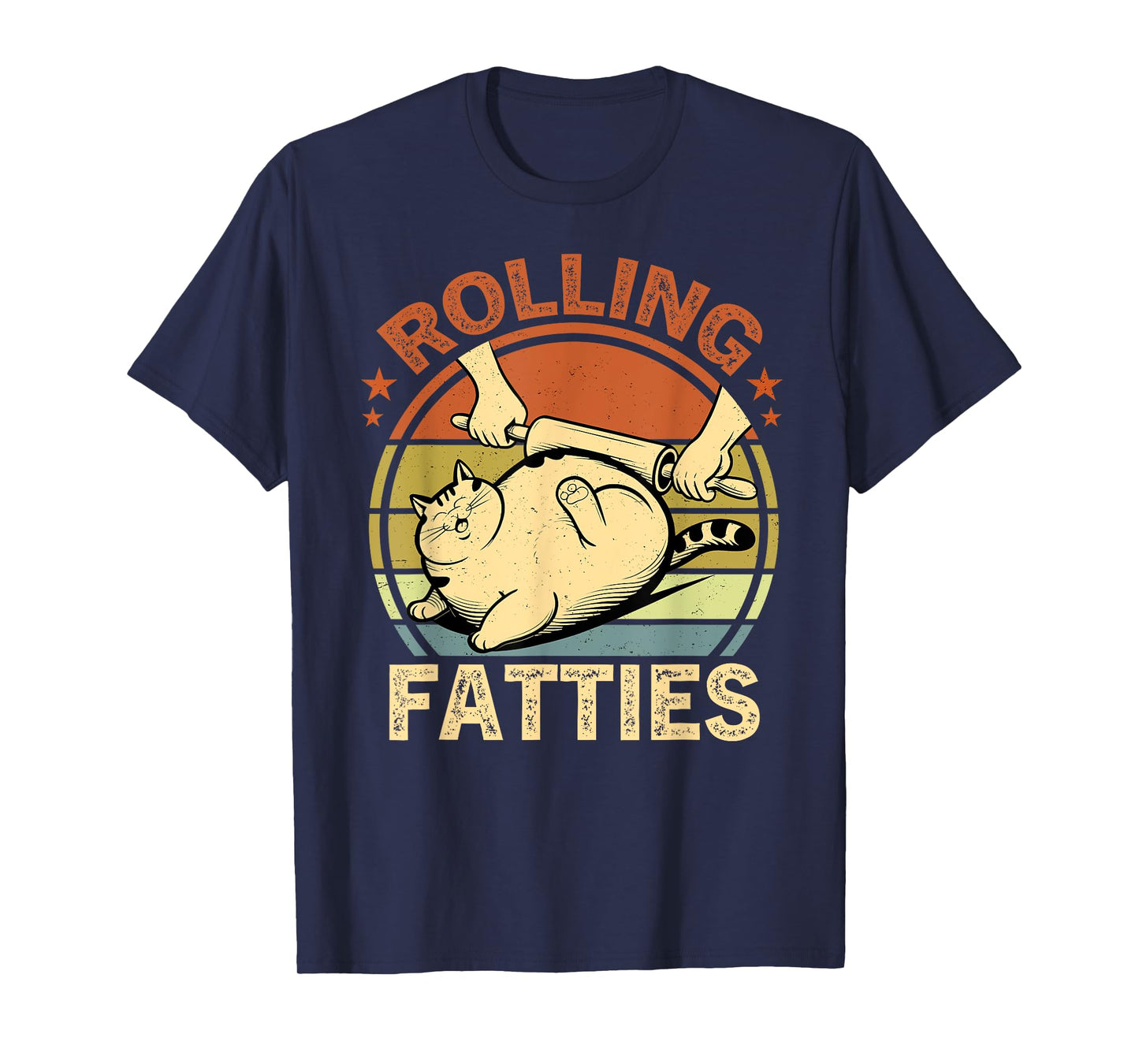 Rolling Fatties Cat Funny Cat Lover Kitty Cat Men Women Boys T-Shirt