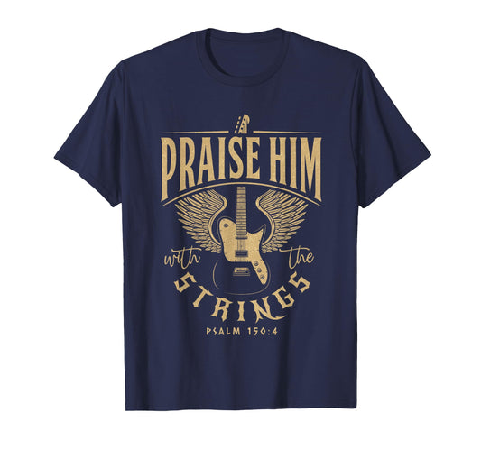 Praise Him Christian Guitar Players with Distressed Design T-Shirt