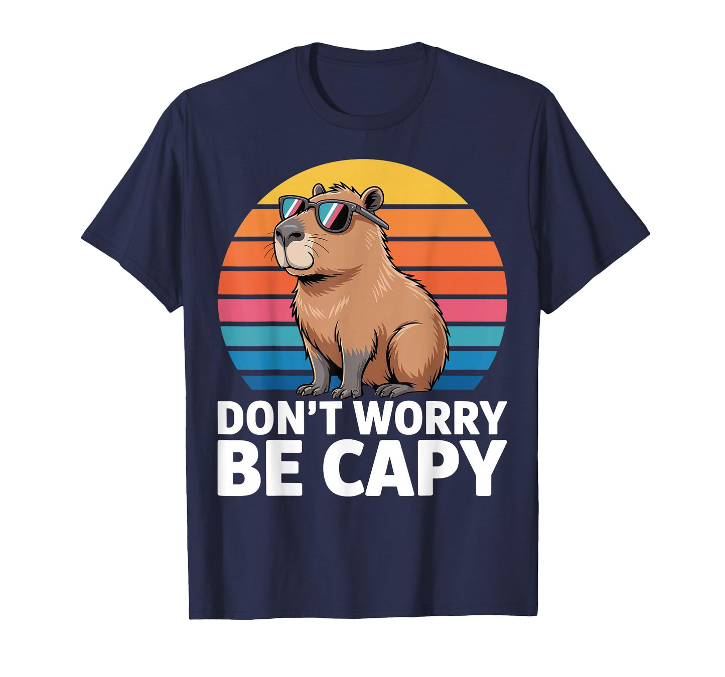 funny Don't Worry Be Capy Capybara Men Boys Kids Youth Women T-Shirt