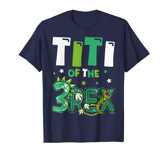 Titi of the Three Rex Birthday Dinosaur Family Matching T-Shirt