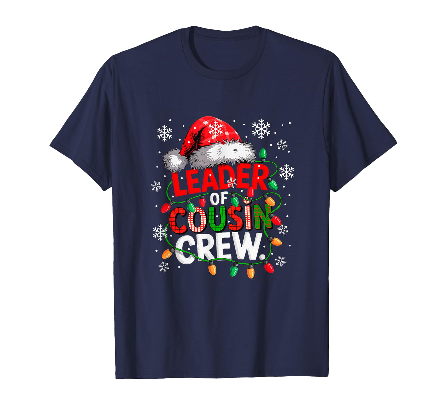 Leader of Cousin Crew Santa Xmas Hat Colorful Lights Family T-Shirt