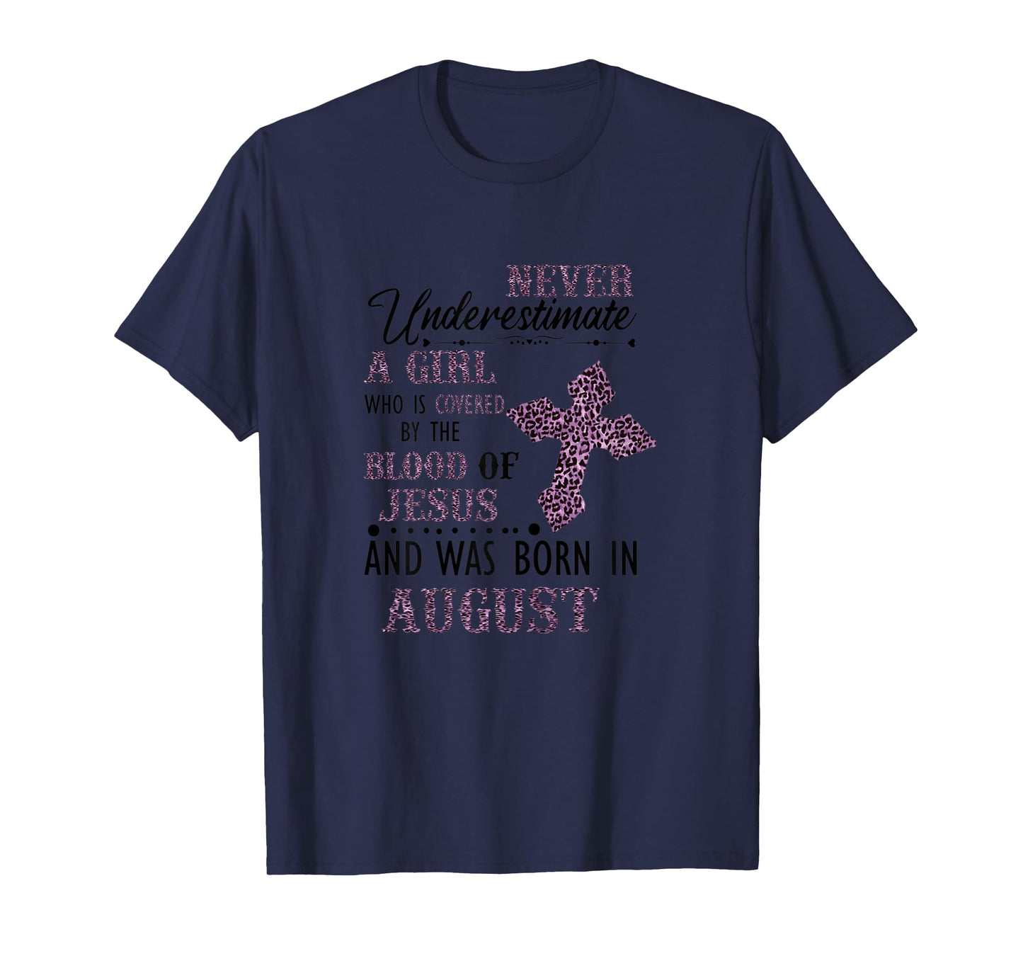 Womens Never Underestimate A Girl Who Was Born In August T-Shirt