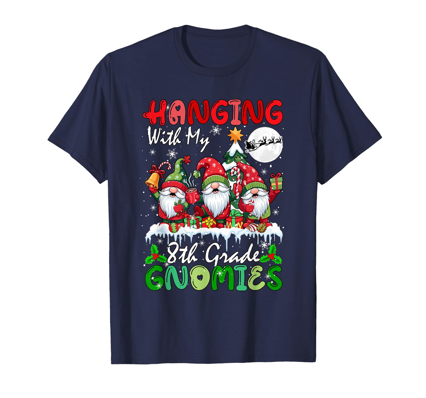 Hanging with My 8th Grade Gnomies Xmas Three Gnomes Teacher T-Shirt