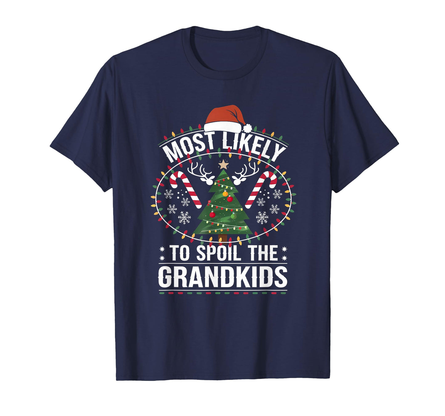 Most Likely to Spoil The Grandkids Christmas Party Humoir T-Shirt