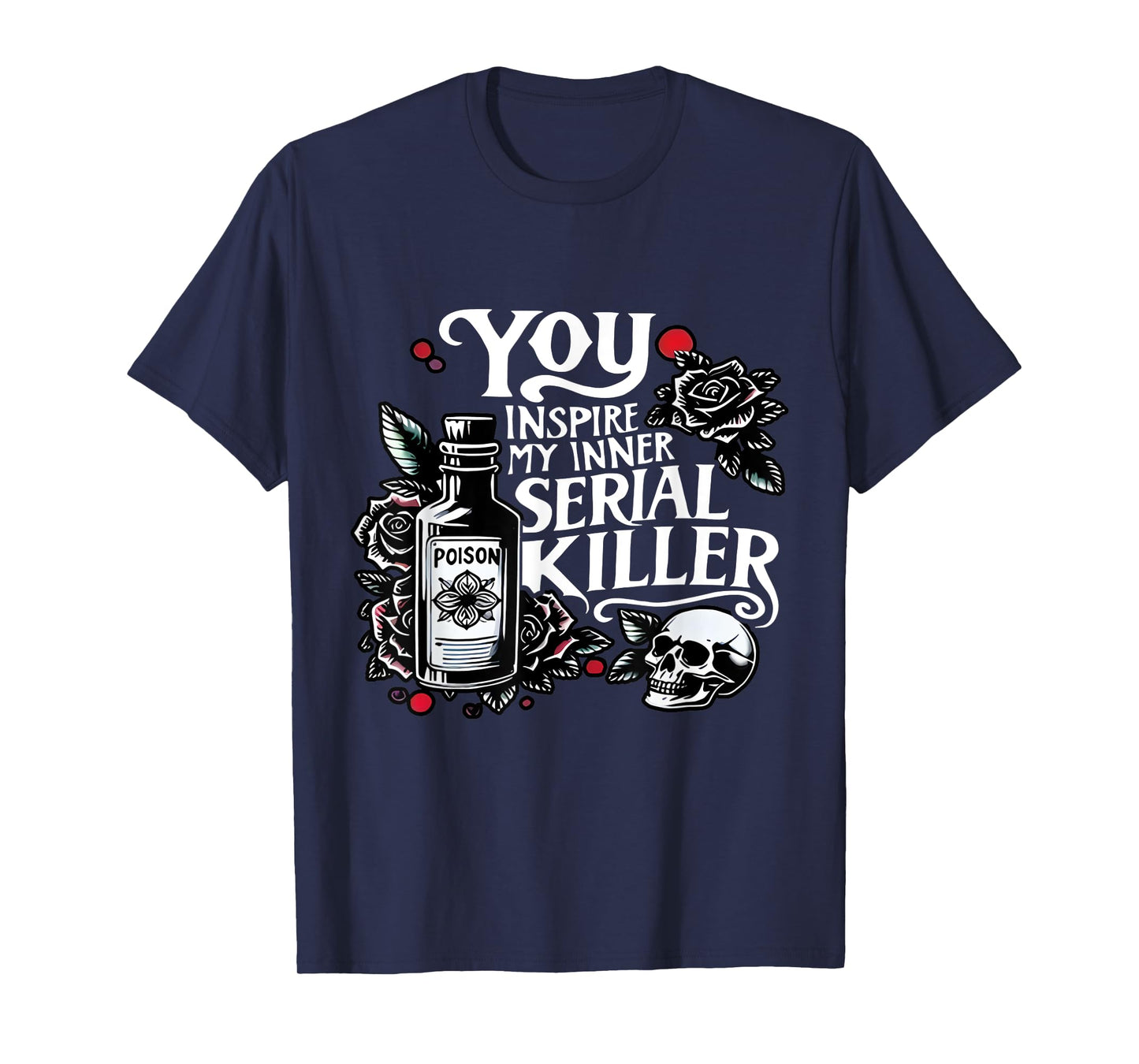You Inspire My Inner Special Killer Spooky Season Halloween T-Shirt