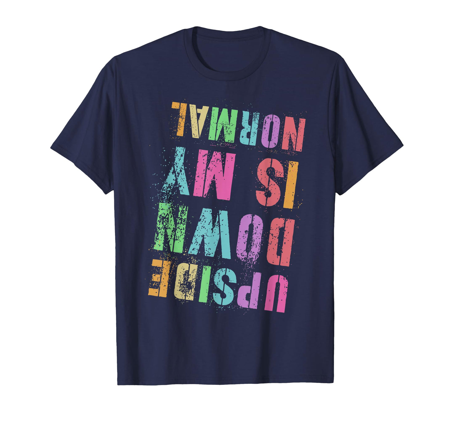 Vintage UPSIDE DOWN IS MY NORMAL Gymnastics Tumbling Tumble T-Shirt