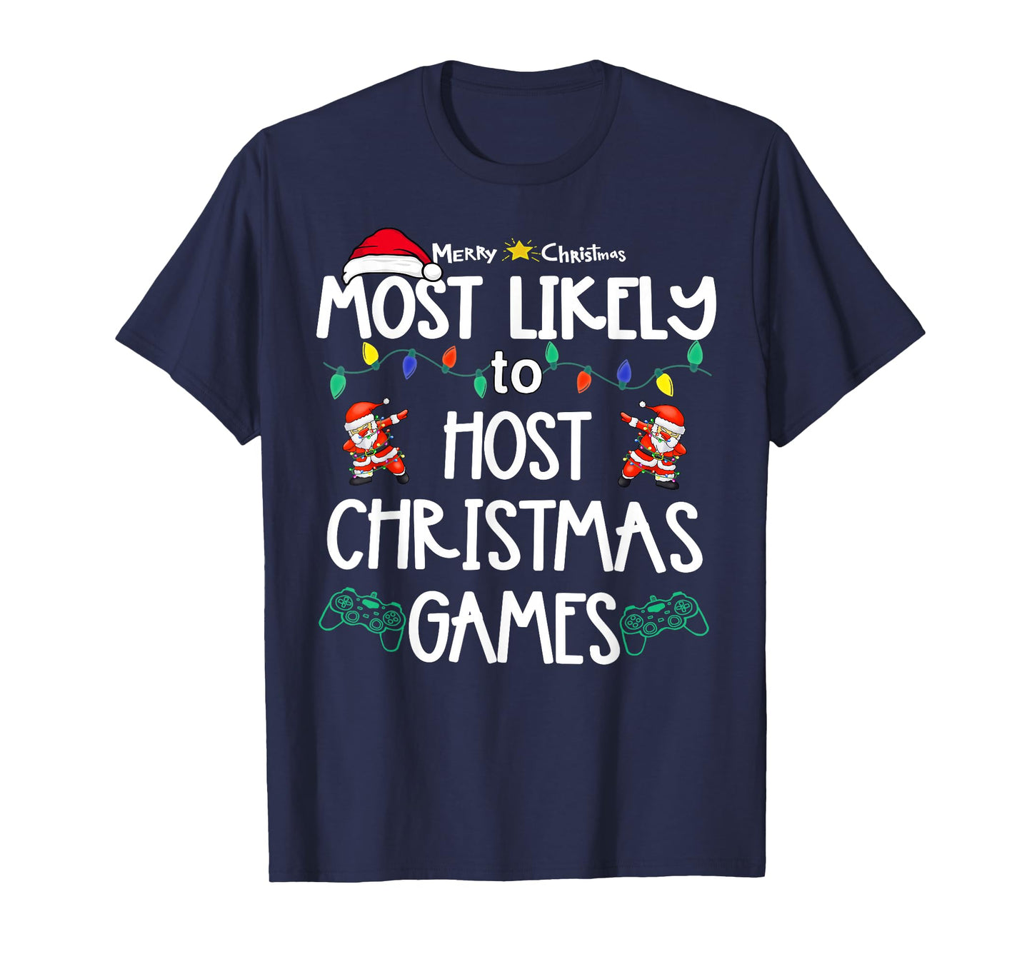 Most Likely to Christmas Shirt Matching Family Pajamas Funny T-Shirt
