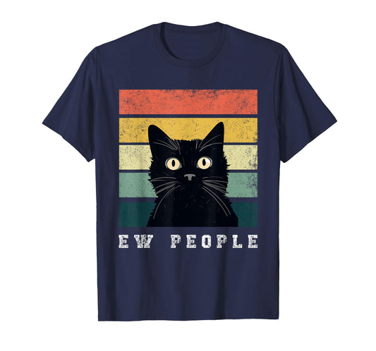 Ew People Retro Funny Cat gifts Men Women T-Shirt