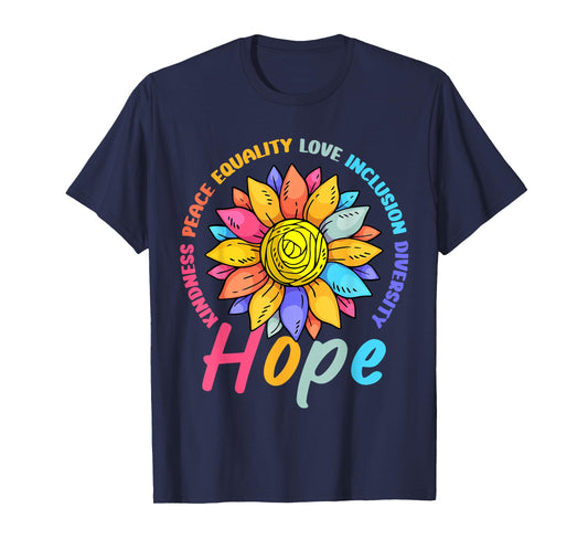 Kindness Peace Equality Love Hope Diversity Human Rights T-Shirt